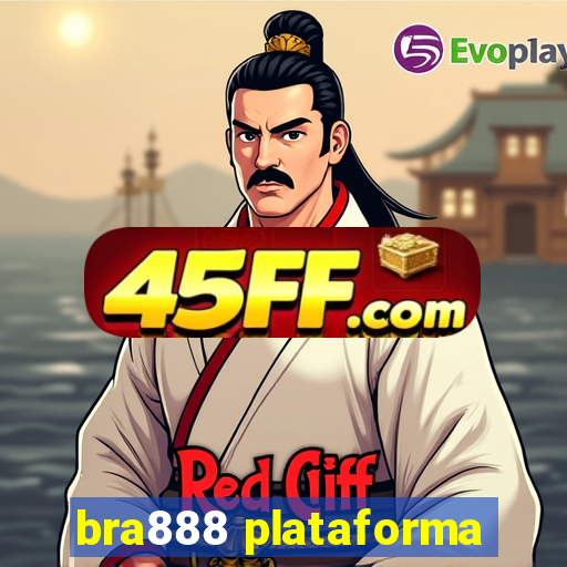 bra888 plataforma